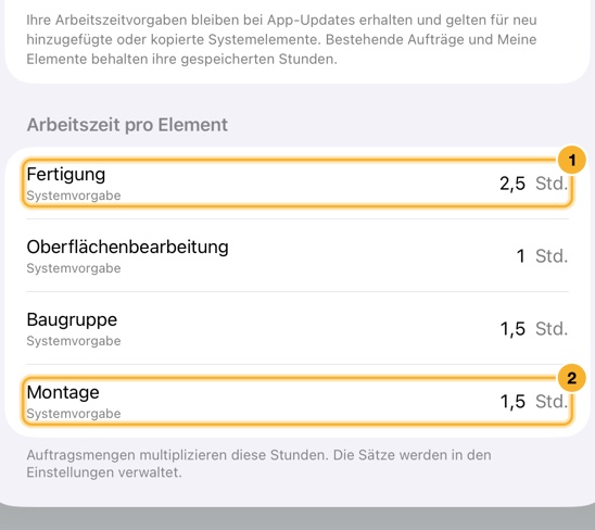Das Blatt „Kalkulation bearbeiten“ mit den Stunden für Fertigung, Oberflächenbearbeitung, Baugruppe und Montage, jeweils als Systemvorgabe gekennzeichnet, bis Sie sie überschreiben.
