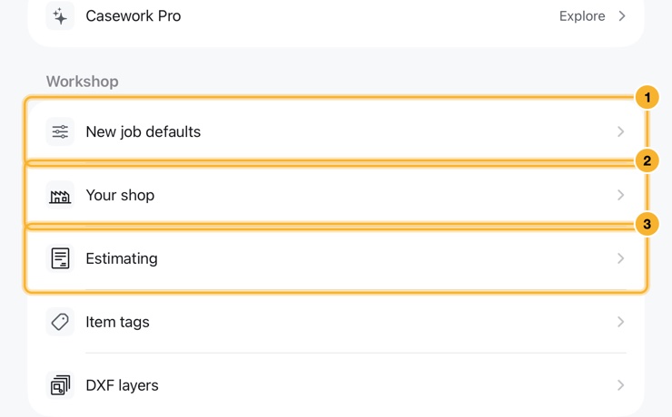 The Settings tab: Casework Pro under Account, then Workshop rows for New job defaults, Your shop, Estimating, Item tags and DXF layers, then Preferences.