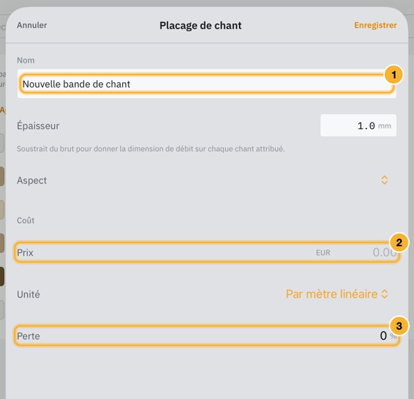 L’éditeur de placage de chant ouvert depuis Ajouter une bande de chant : un nom, une épaisseur, un aspect, un prix au mètre linéaire et un pourcentage de perte.