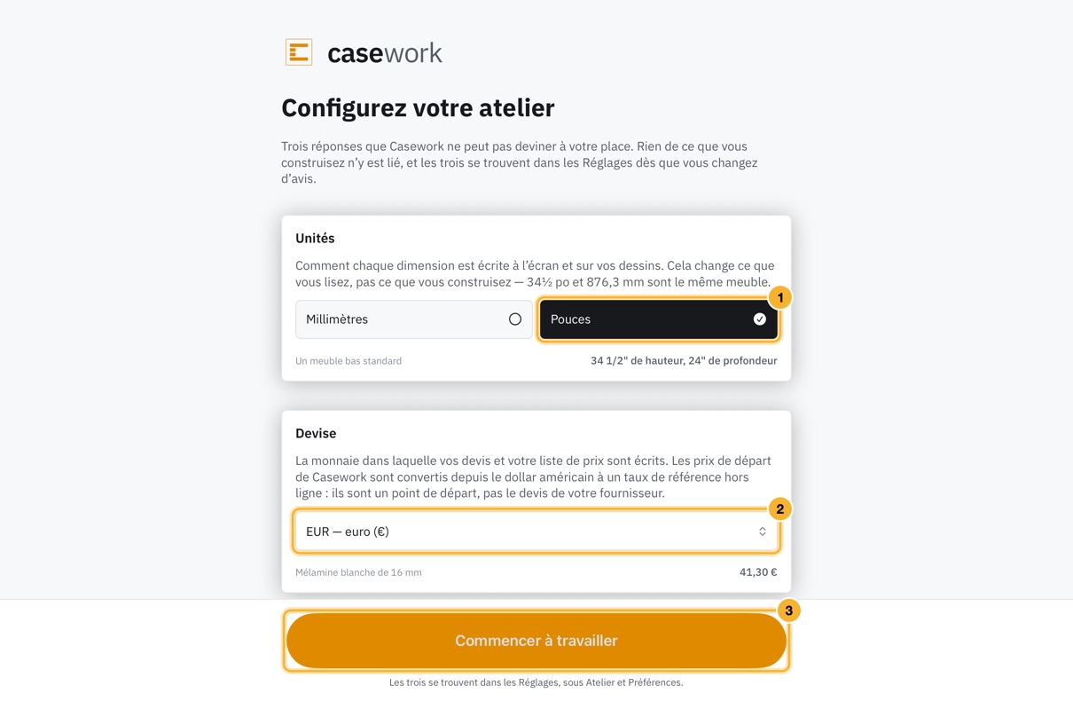 L’écran Configurez votre atelier qui s’ouvre au premier lancement de Casework : Unités, puis Devise, avec un bouton Commencer à travailler en bas.