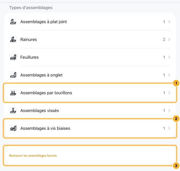 L’onglet Assemblages : une liste de types d’assemblage, des assemblages à plat joint aux assemblages à vis biaises, chacun avec un nombre, et dessous un bouton Restaurer les assemblages fournis.