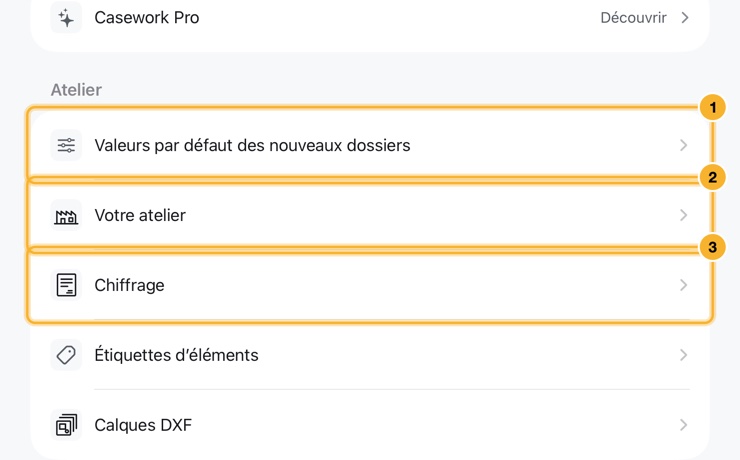 L’onglet Réglages : Casework Pro sous Compte, puis les lignes d’Atelier pour Valeurs par défaut des nouveaux dossiers, Votre atelier, Chiffrage, Étiquettes d’éléments et Calques DXF, puis Préférences.
