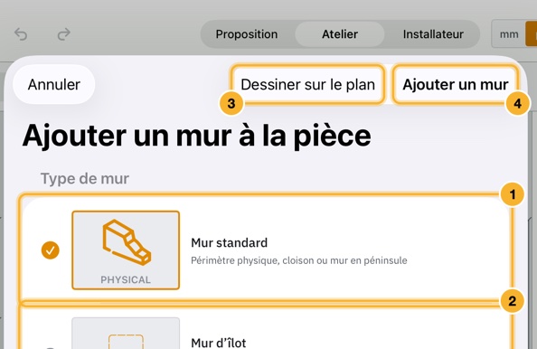 La feuille Ajouter un mur à la pièce avec deux types de mur, Mur standard et Mur d’îlot, et Dessiner sur le plan et Ajouter un mur en haut à droite.