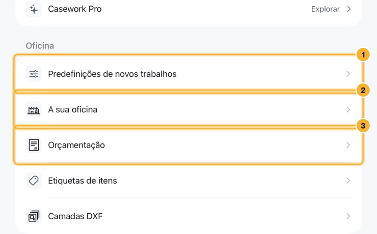 O separador Definições: Casework Pro em Conta, depois as linhas de Oficina para Predefinições de novos trabalhos, A sua oficina, Orçamentação, Etiquetas de itens e Camadas DXF, e a seguir Preferências.